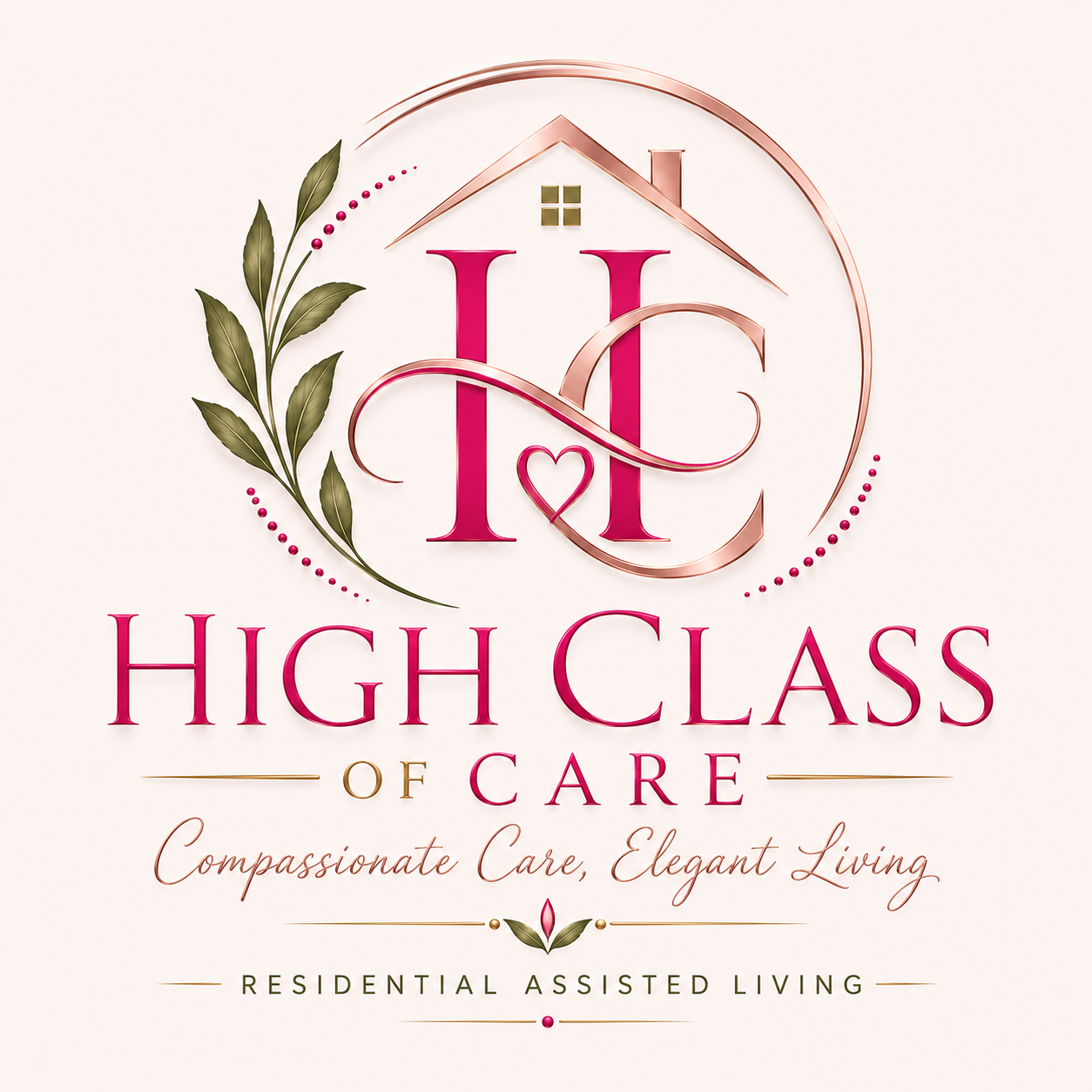 High Class of Care — Compassionate Care, Elegant Living. Residential Assisted Living